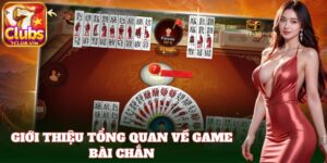 Giới thiệu về luật chơi Chắn 7Club