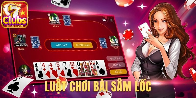 Luật chơi Sâm lốc 7Club cần biết