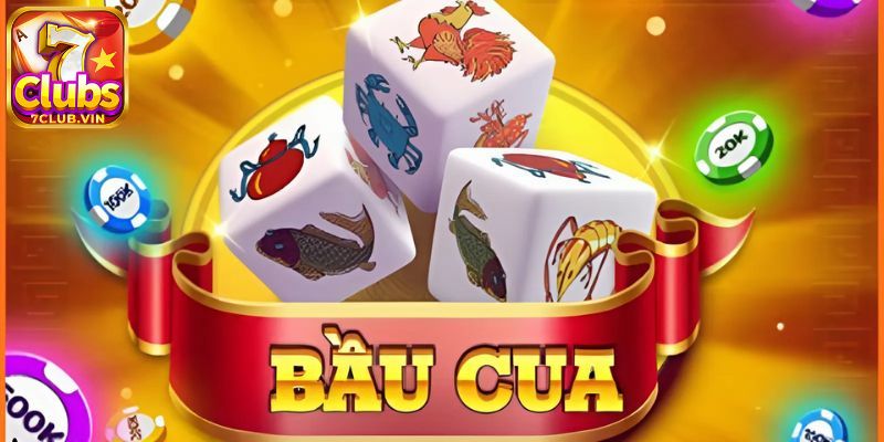 Giới thiệu tổng quan về trò chơi Bầu cua 7Club