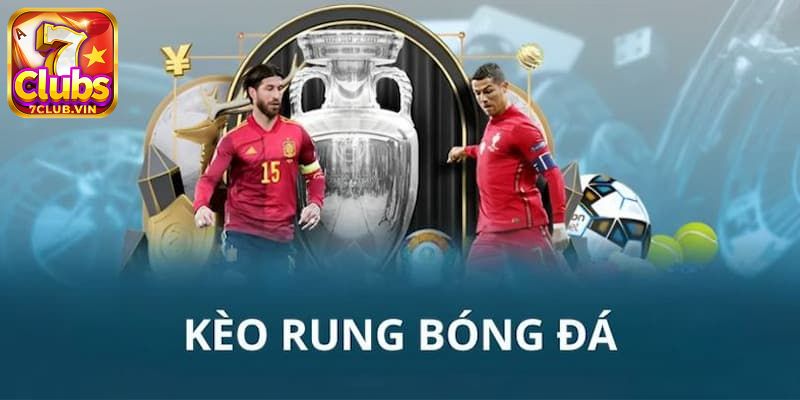 Hướng dẫn cách bắt kèo rung hợp lý giúp anh em trúng lớn