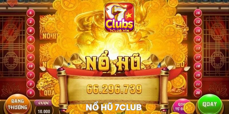 Hướng dẫn cách chơi Nổ hũ 7Club cho người mới bắt đầu