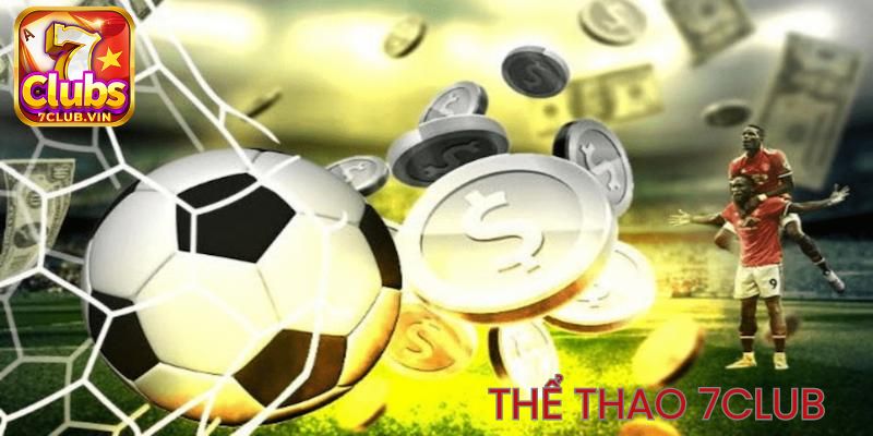 Những lý do nên tham gia cá cược tại sảnh Thể thao 7Club