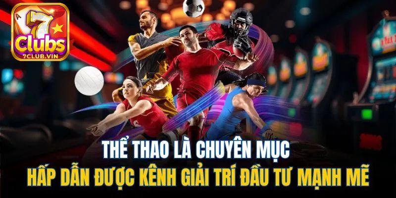 Giới thiệu thông tin về sảnh Thể thao 7Club