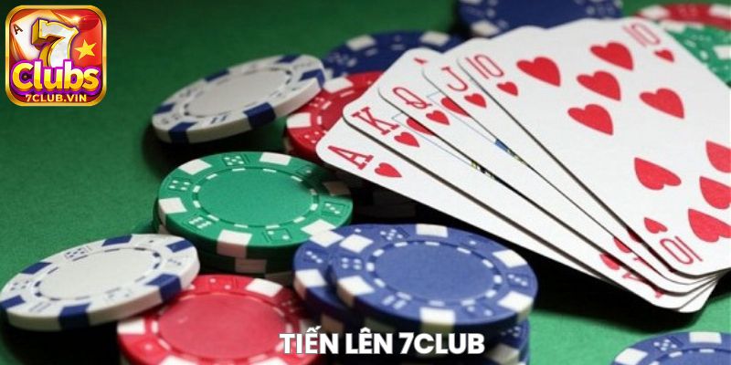 Tiến Lên 7Club – game bài tiên phong trong làng giải trí