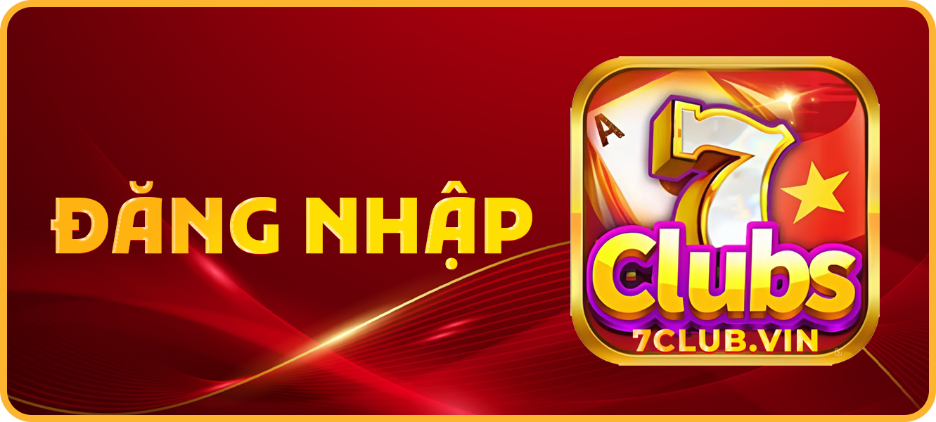 Hướng dẫn đăng nhập 7club.vin